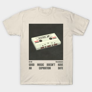 Good Music Doesn't Have an Expiration Date ║ Throwbeatz - 01/10 T-Shirt